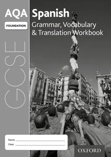 Cover: 9780198415718 | Broom, S: AQA GCSE Spanish Foundation Grammar, Vocabulary &amp; | Broom