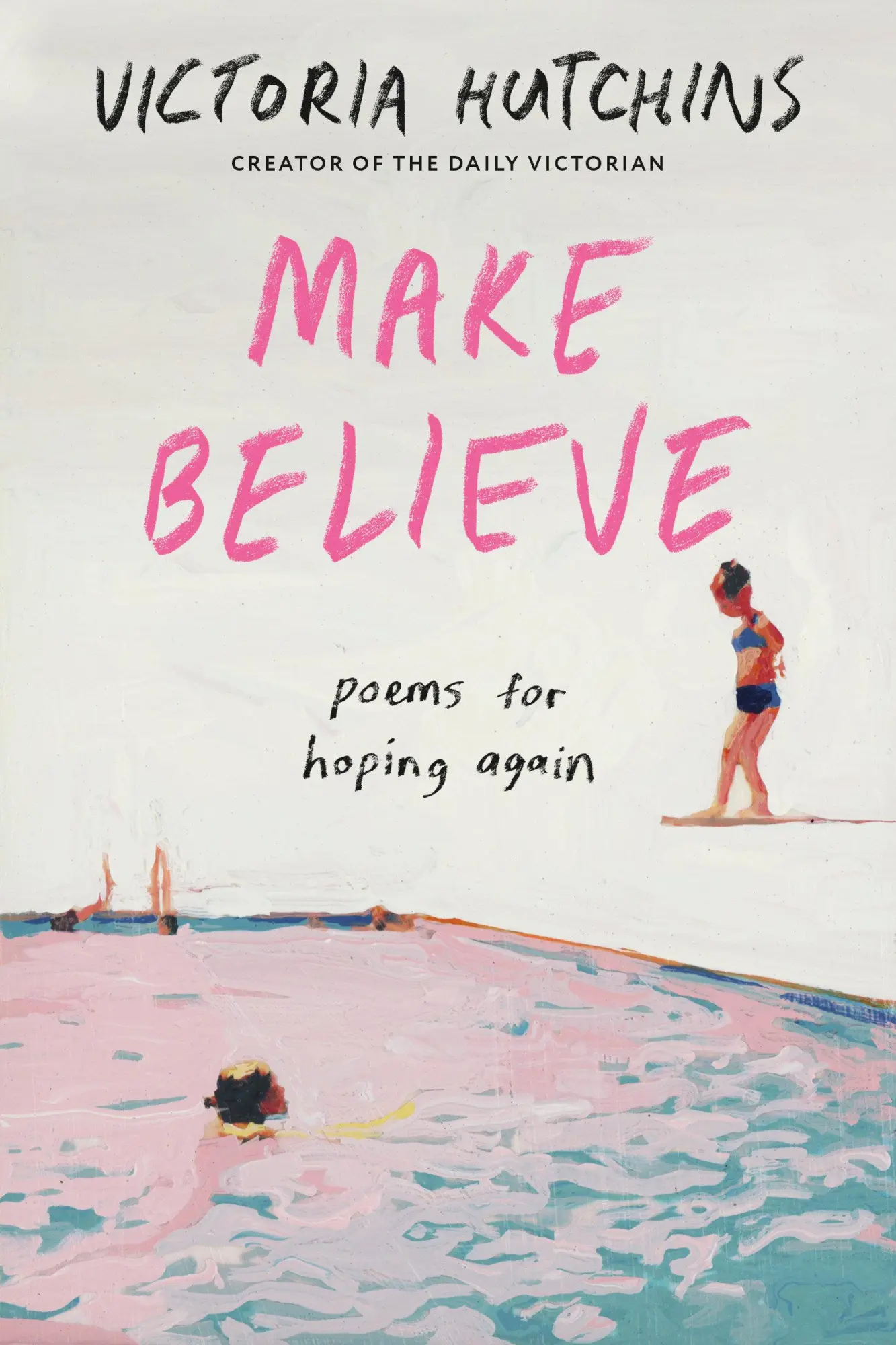 Cover: 9780593735718 | Make Believe | Poems for Hoping Again | Victoria Hutchins | Buch