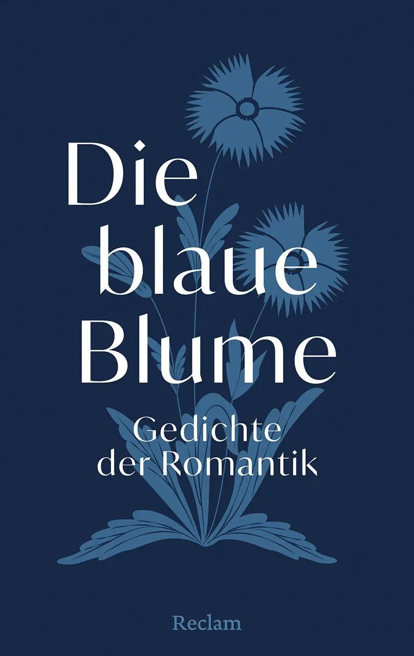 Cover: 9783150115718 | Die blaue Blume. Gedichte der Romantik | Dietrich Bode | Buch | 96 S.