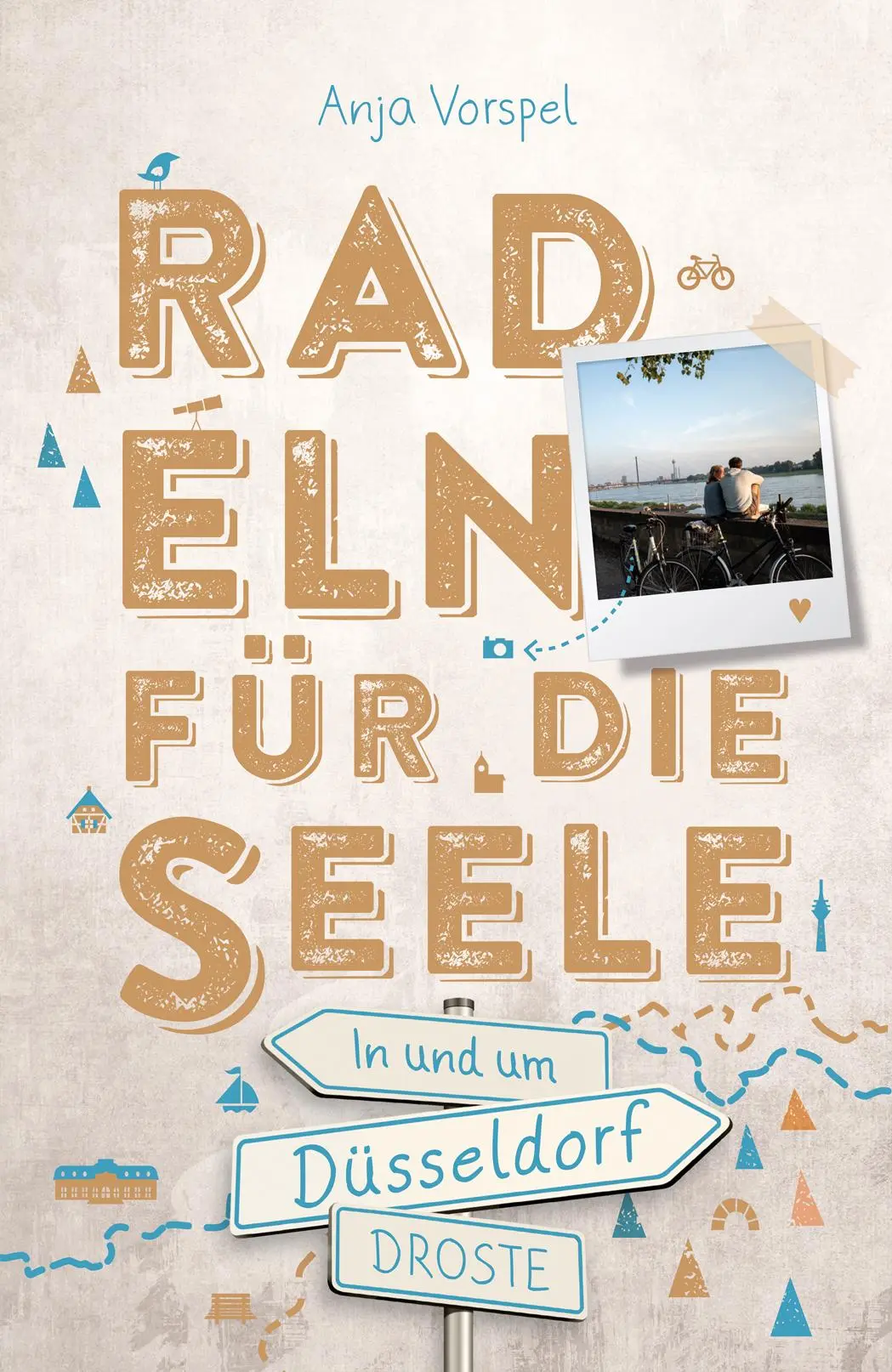 Cover: 9783770025718 | In und um Düsseldorf. Radeln für die Seele | Wohlfühltouren | Vorspel
