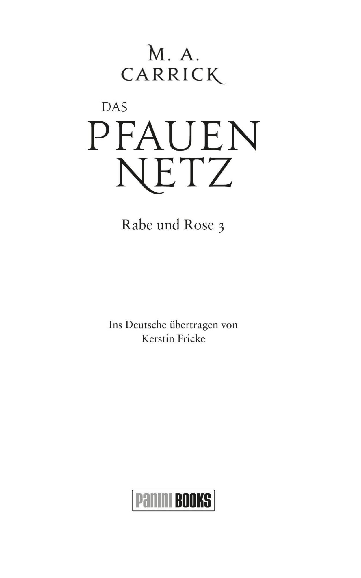 Bild: 9783833245718 | Das Pfauennetz | M. A. Carrick | Taschenbuch | 544 S. | Deutsch | 2024