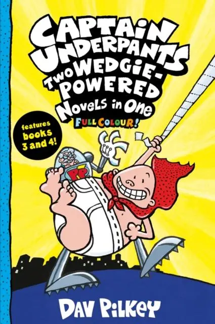Cover: 9780702305818 | Captain Underpants: Two Wedgie-Powered Novels in One (Full Colour!)