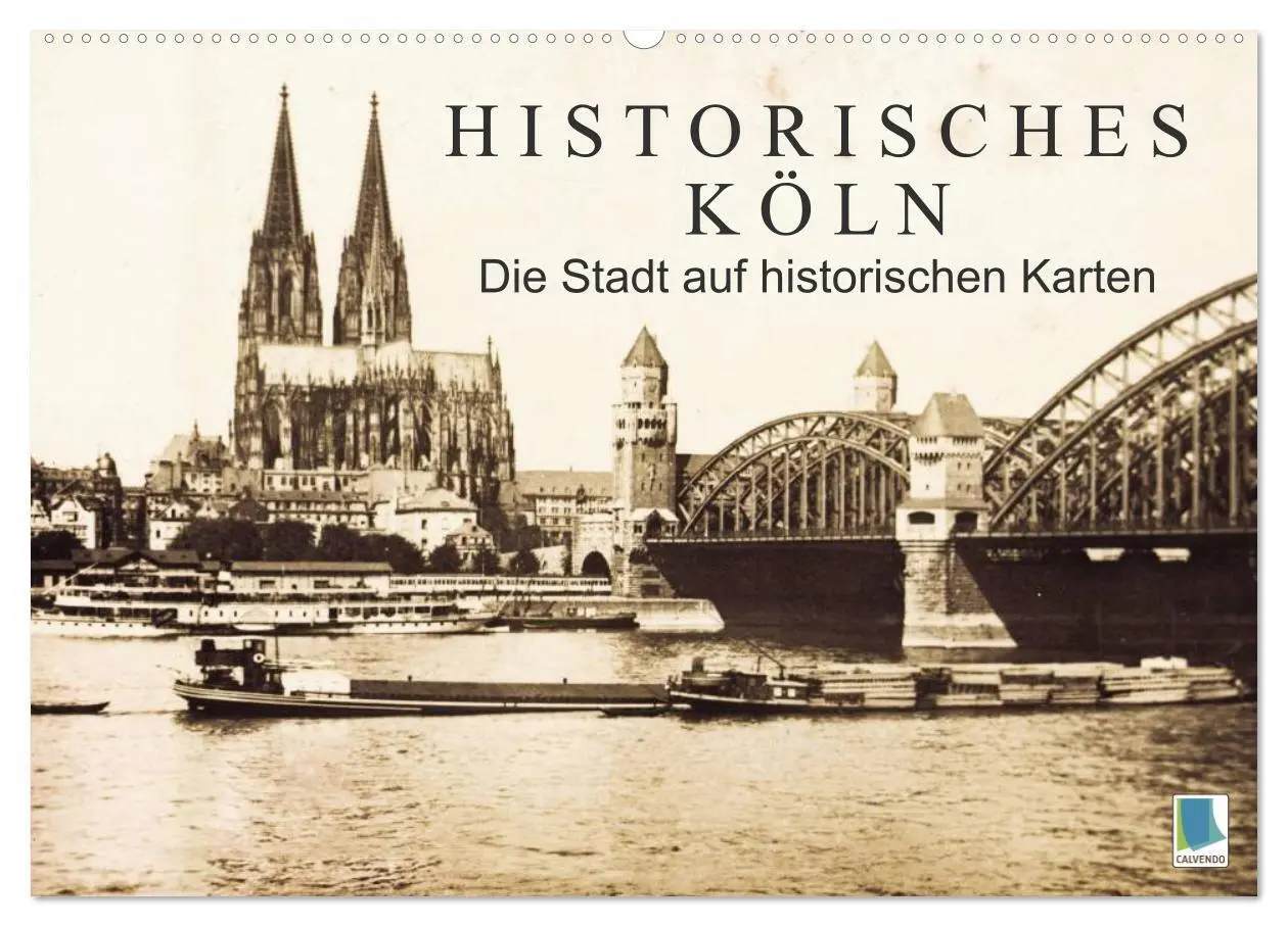 Cover: 9783435705818 | Historisches Köln - Die Stadt auf historischen Karten (Wandkalender...