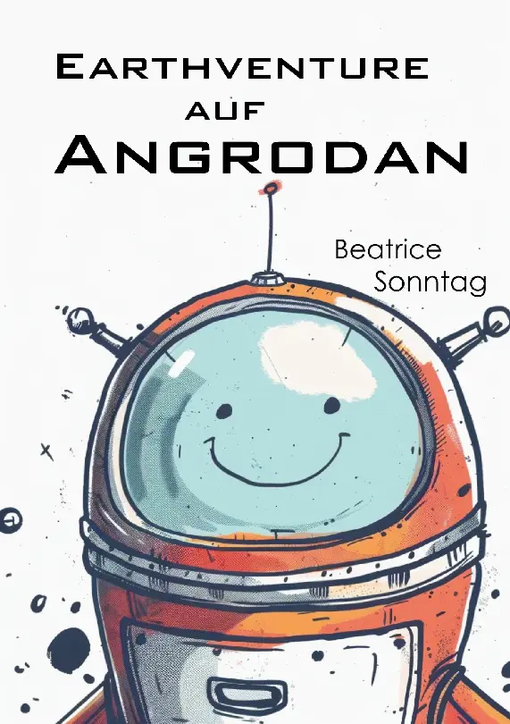 Cover: 9783759775818 | Earthventure auf Angrodan | Der Gegenbesuch | Beatrice Sonntag | Buch