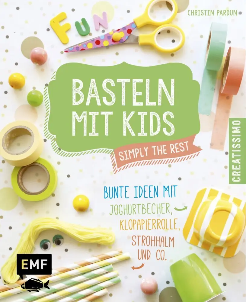 Cover: 9783863555818 | Basteln mit Kids - Simply the Rest | Christin Pardun | Buch | 48 S.