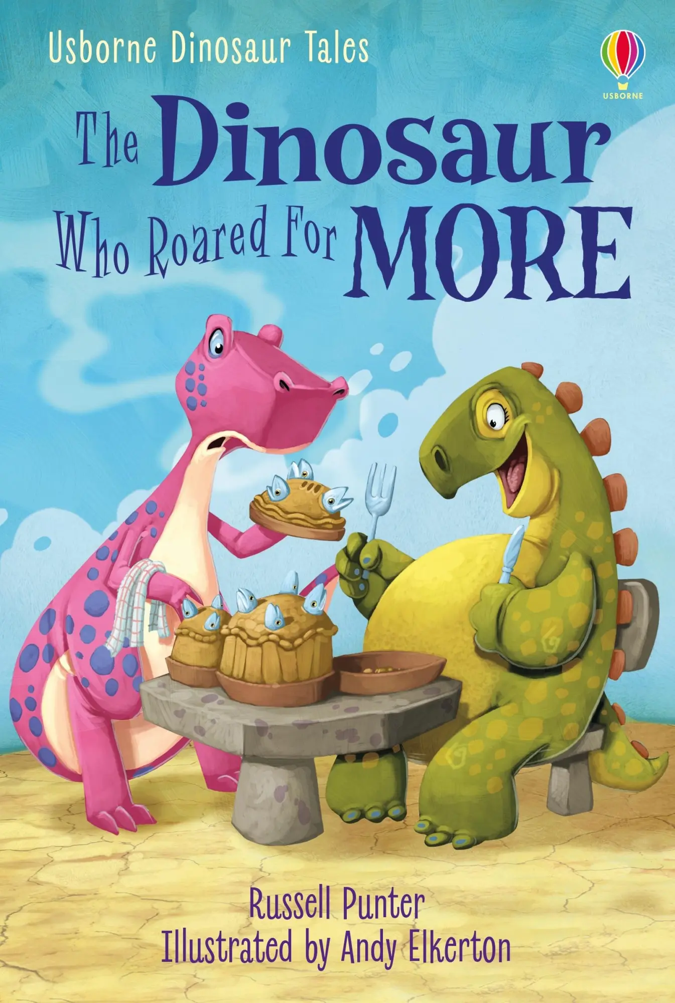 Cover: 9781474985918 | Dinosaur Tales: The Dinosaur Who Roared For More | Russell Punter