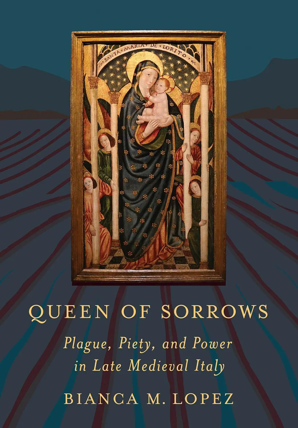 Cover: 9781501775918 | Queen of Sorrows | Plague, Piety, and Power in Late Medieval Italy