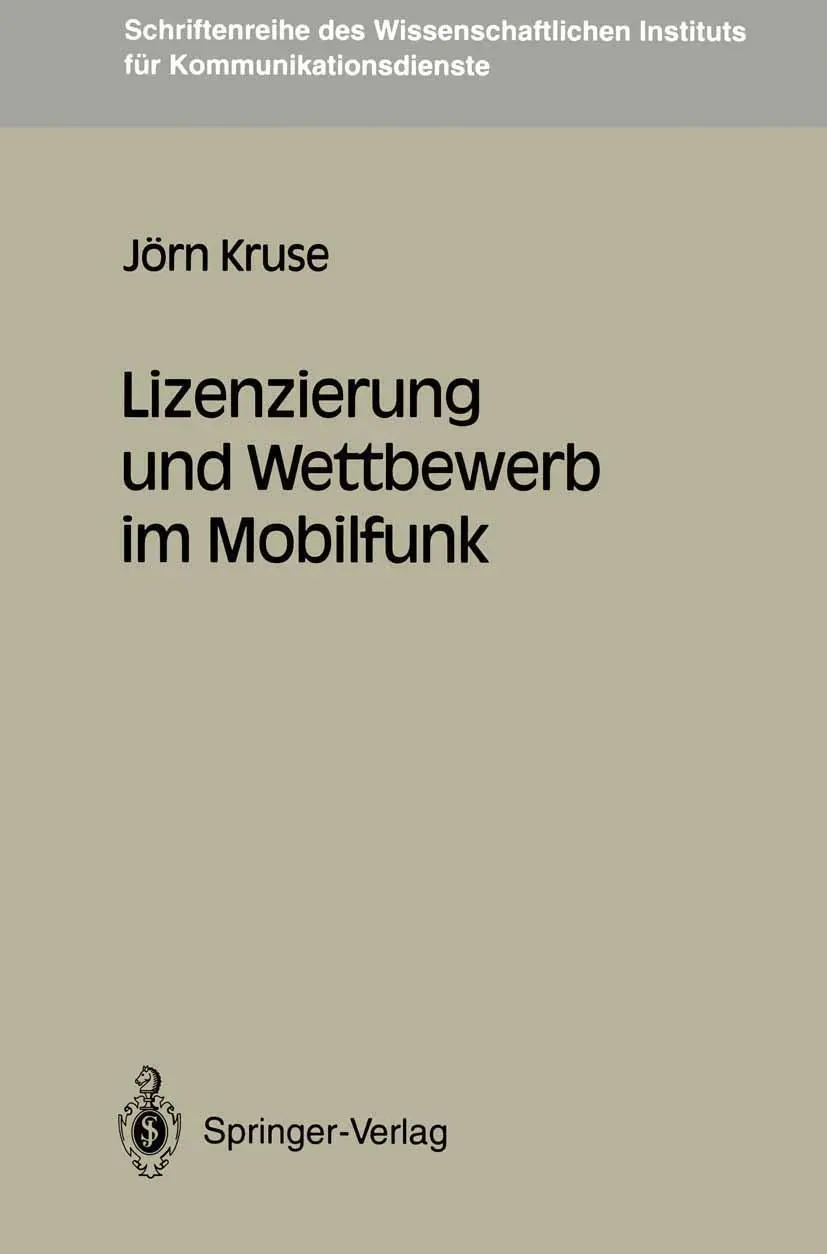 Cover: 9783540565918 | Lizenzierung und Wettbewerb im Mobilfunk | Jörn Kruse | Taschenbuch
