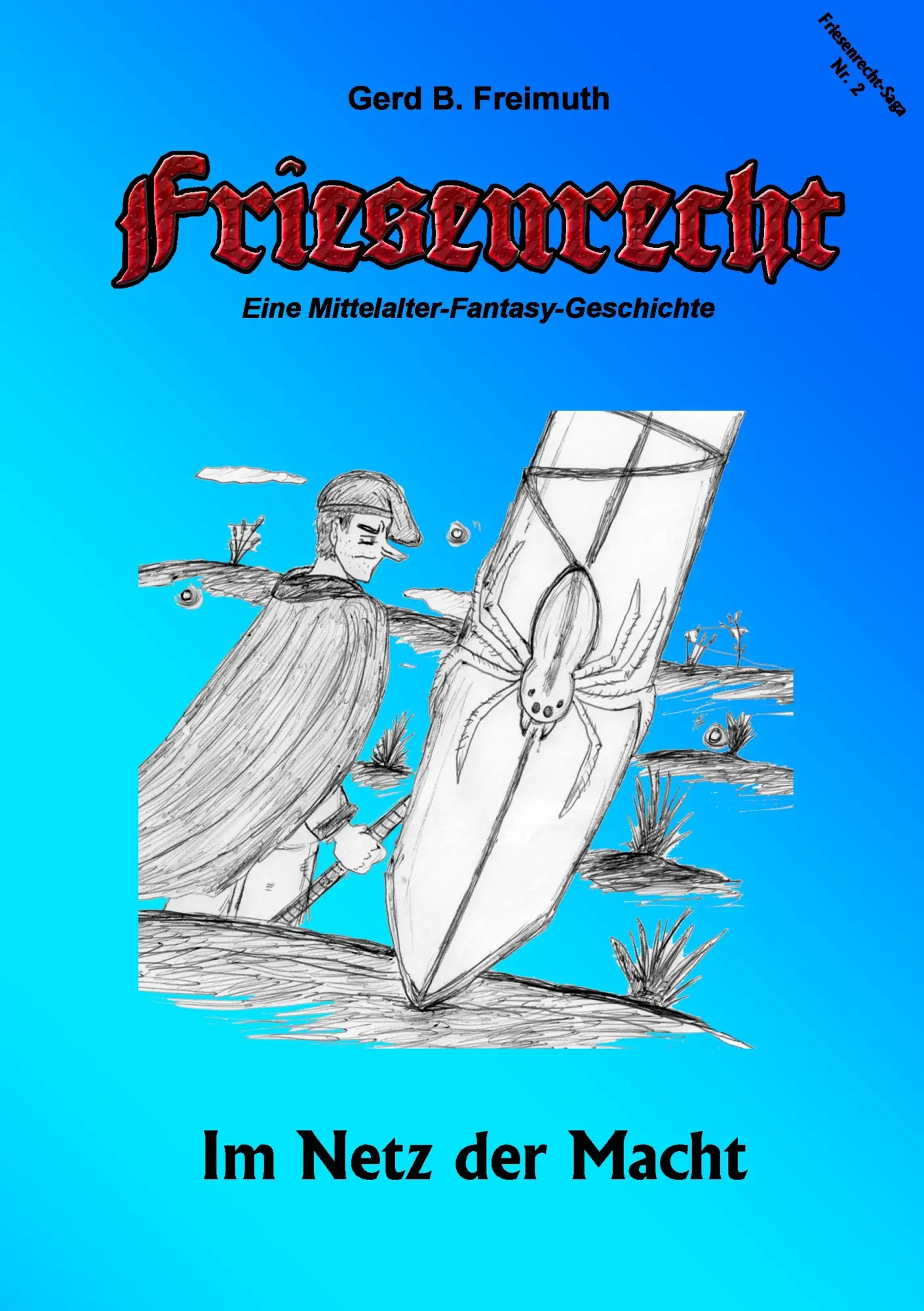 Friesenrecht - Akt II Revisited: Im Netz der Macht (Friesenrecht - Lieber tot als Sklave)