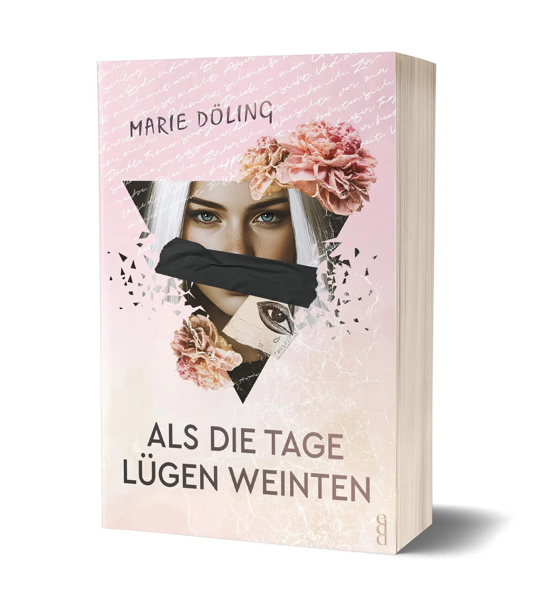Cover: 9783911505918 | Als die Tage Lügen weinten | Marie Döling | Taschenbuch | 354 S.