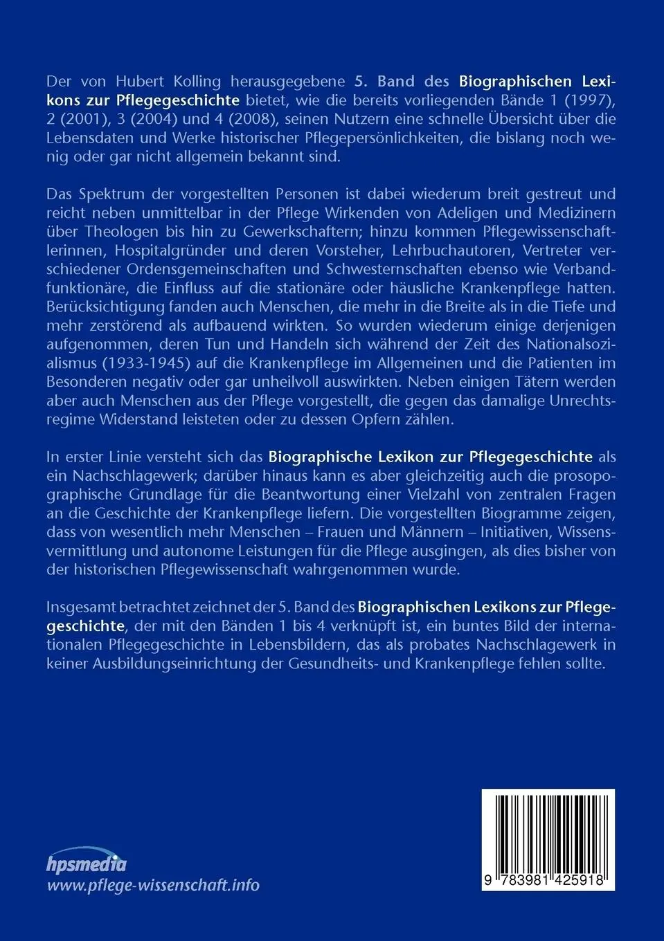 Rückseite: 9783981425918 | Biographisches Lexikon zur Pflegegeschichte | Hubert Kolling | Buch