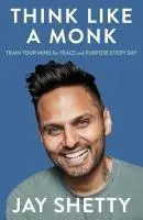 Cover: 9780008746018 | Think Like a Monk | Jay Shetty | Taschenbuch | XX | Englisch | 2025