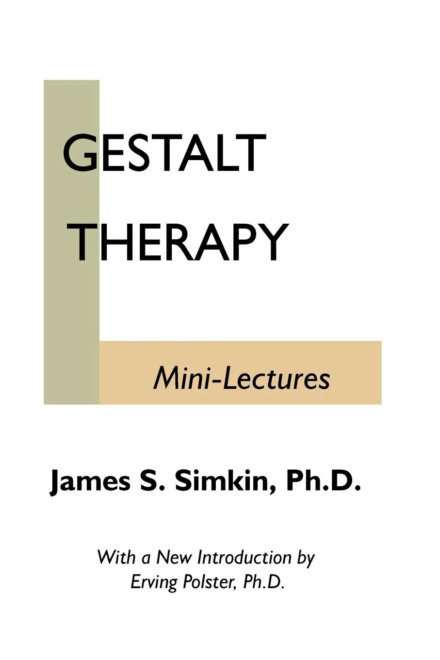 Cover: 9781892966018 | Gestalt Therapy Mini Lectures | James S. Simkin | Taschenbuch | 2005