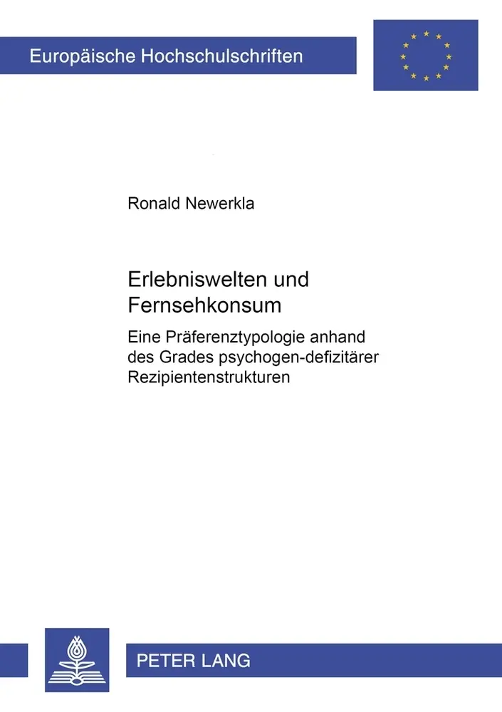 Cover: 9783631536018 | Erlebniswelten und Fernsehkonsum | Ronald Newerkla | Taschenbuch