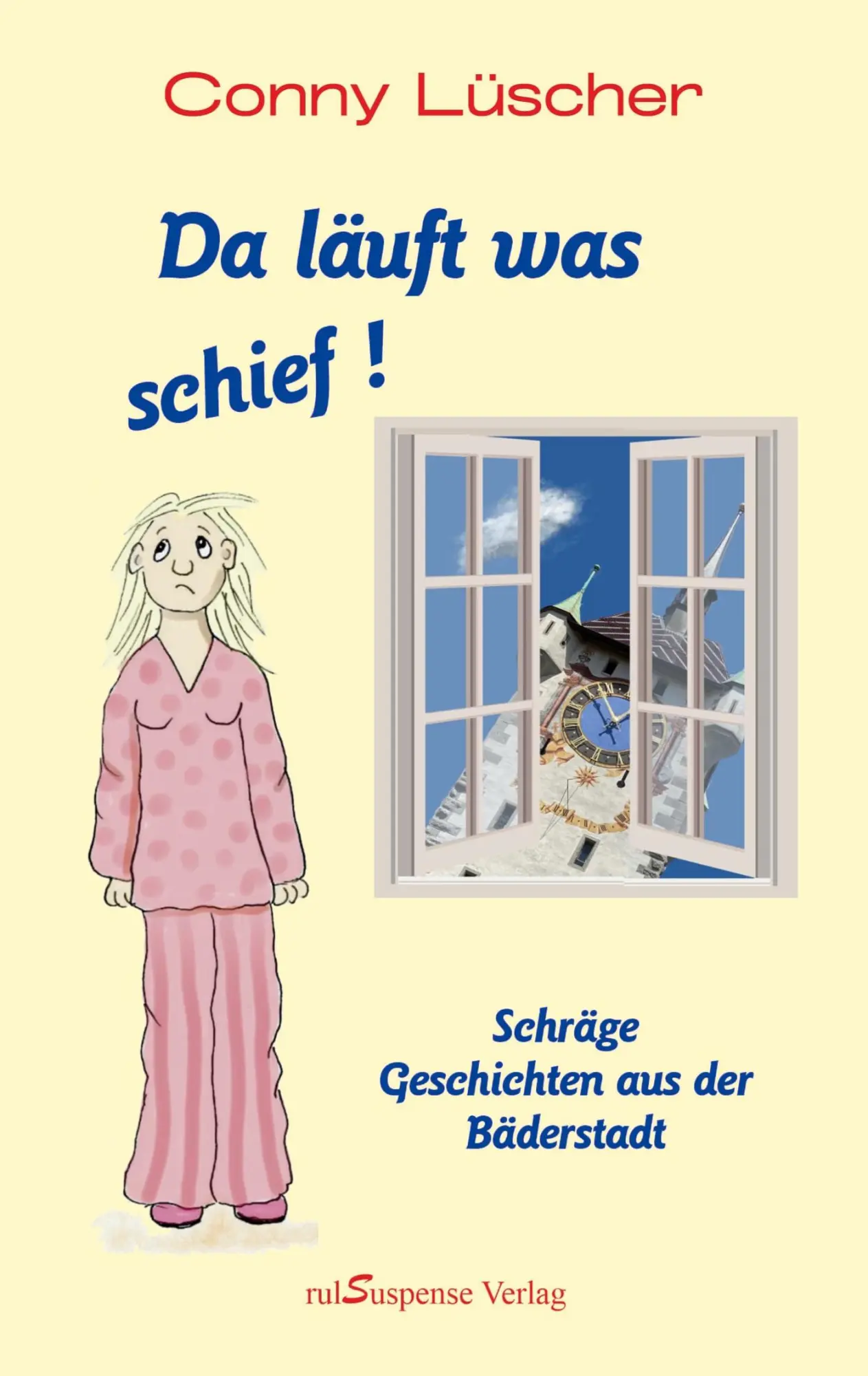 Cover: 9783952606018 | Da läuft was schief! | Conny Lüscher | Taschenbuch | 160 S. | Deutsch