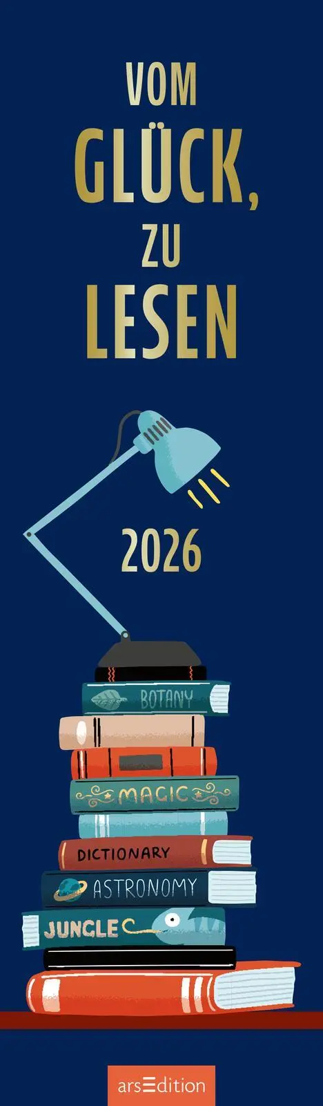 Bild: 4014489136118 | Lesezeichenkalender Vom Glück, zu lesen 2026 | Kalender | 26 S. | 2026
