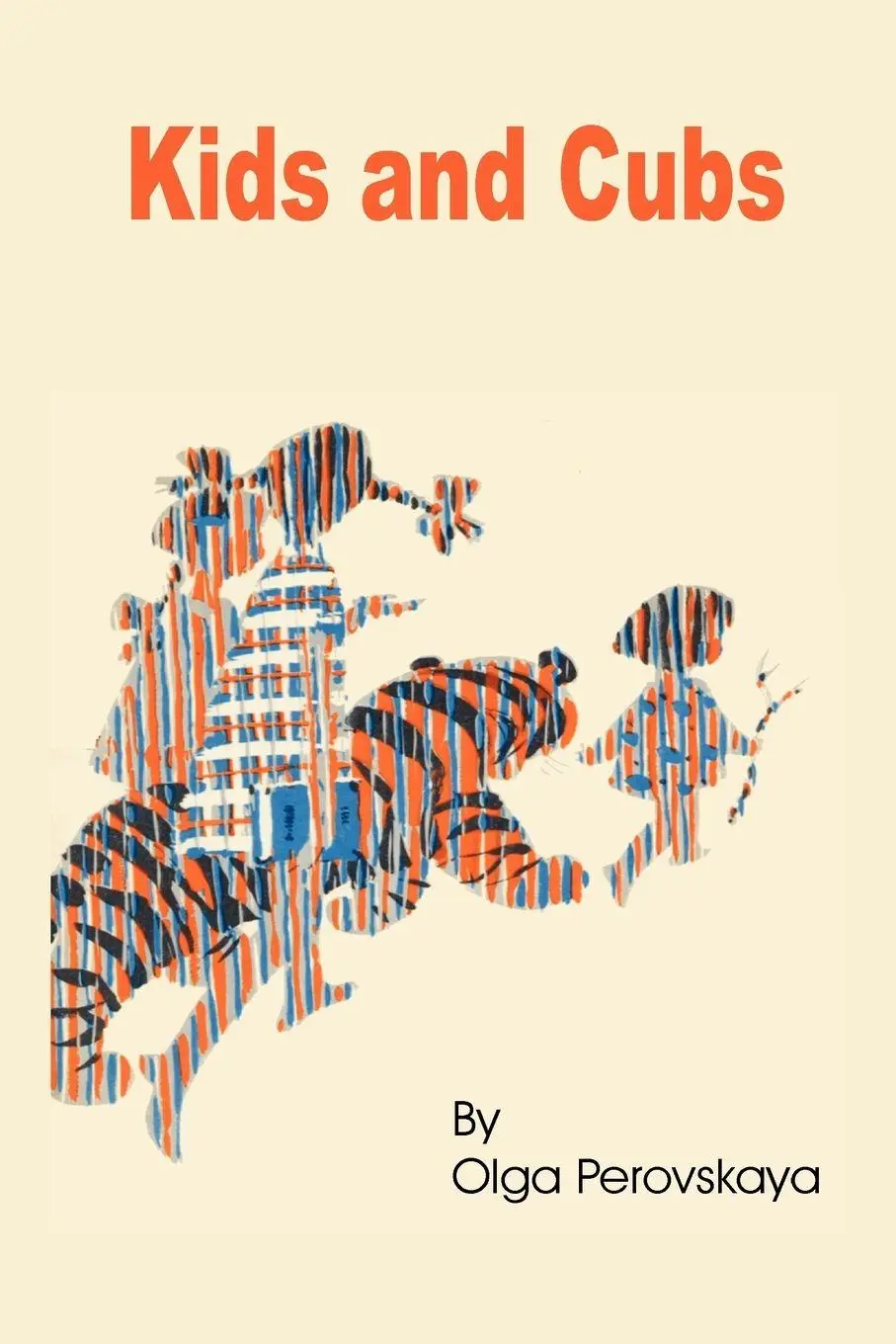 Cover: 9781589636118 | Kids and Cubs | Olga Perovskaya | Taschenbuch | Englisch | 2001