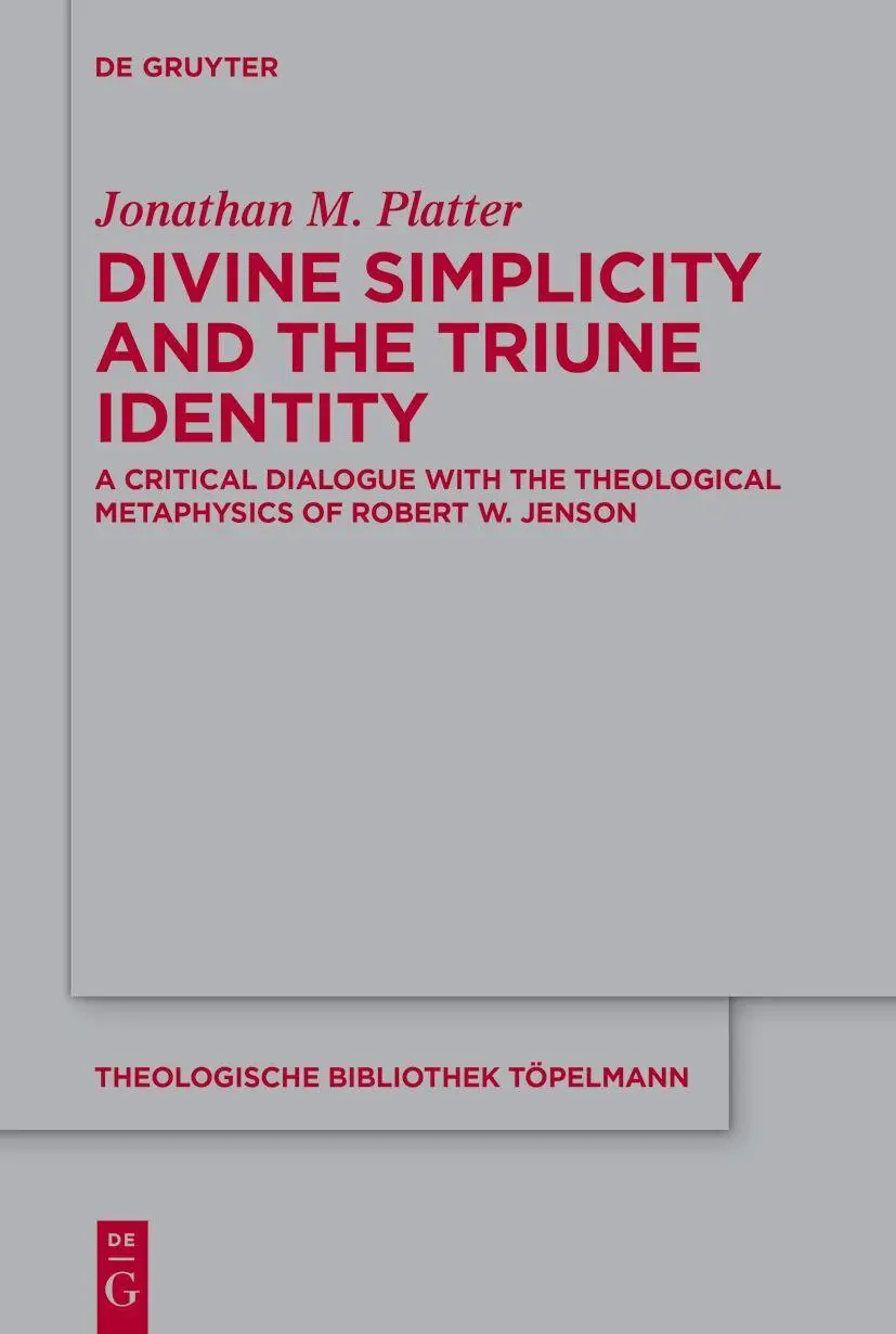 Cover: 9783112216118 | Divine Simplicity and the Triune Identity | Jonathan M. Platter | Buch