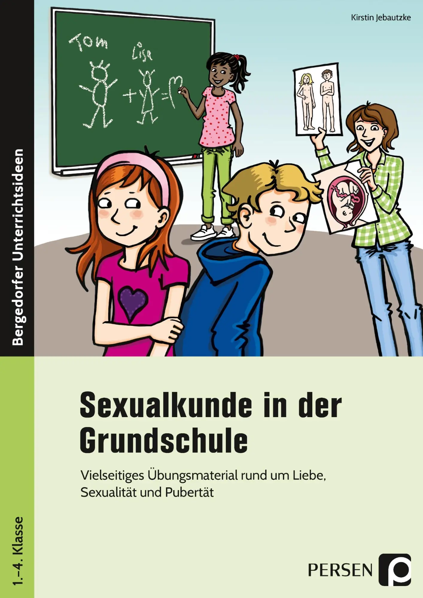 Cover: 9783403206118 | Sexualkunde in der Grundschule | Kirstin Jebautzke | Broschüre | 74 S.