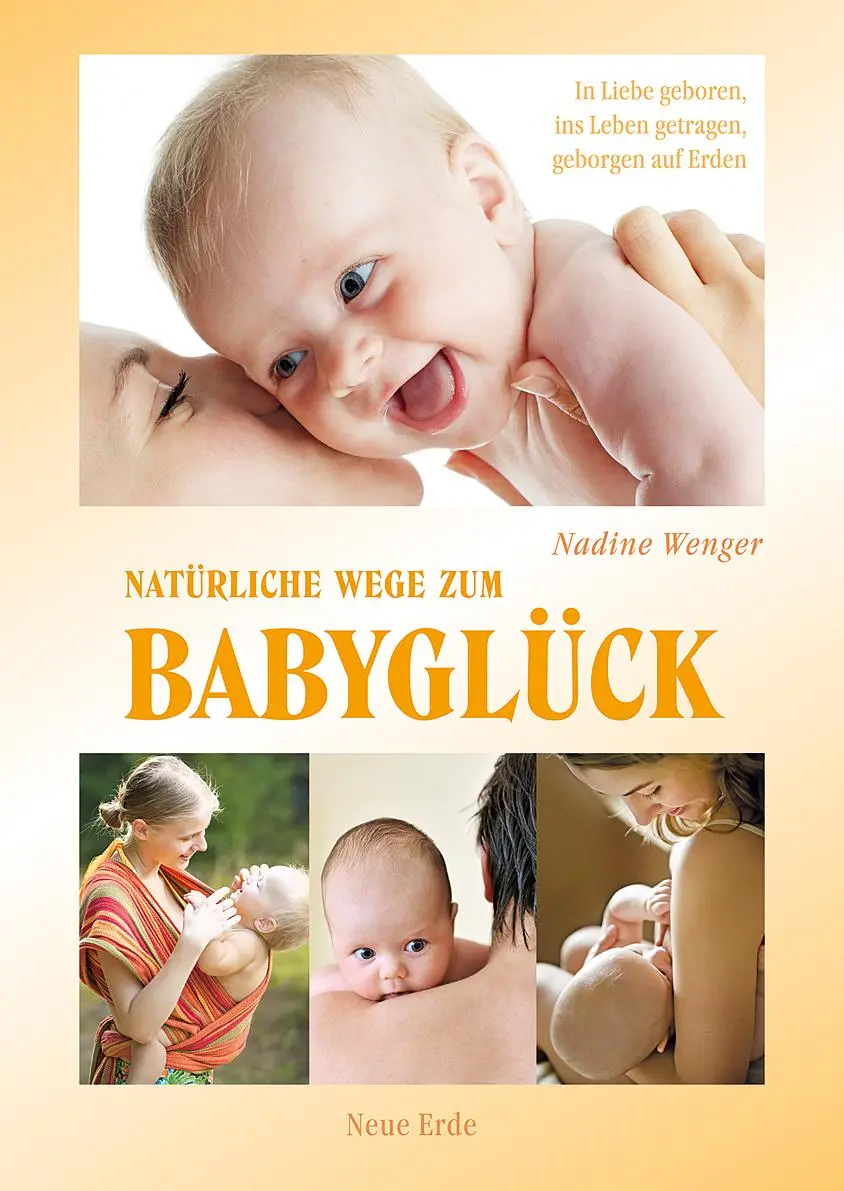 Cover: 9783890606118 | Natürliche Wege zum Babyglück | Nadine Wenger | Buch | 384 S. | 2013