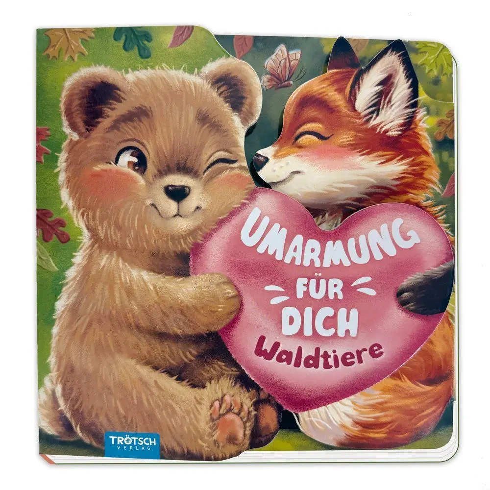 Cover: 9783988026118 | TRÖTSCH - Klappenbuch Umarmung für dich Waldtiere Ab 2 Jahren | KG