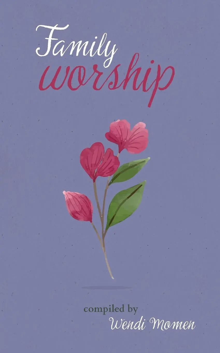 Cover: 9780853986218 | Family Worship | A Selection of Bahá'í Prayers | Taschenbuch | 2019