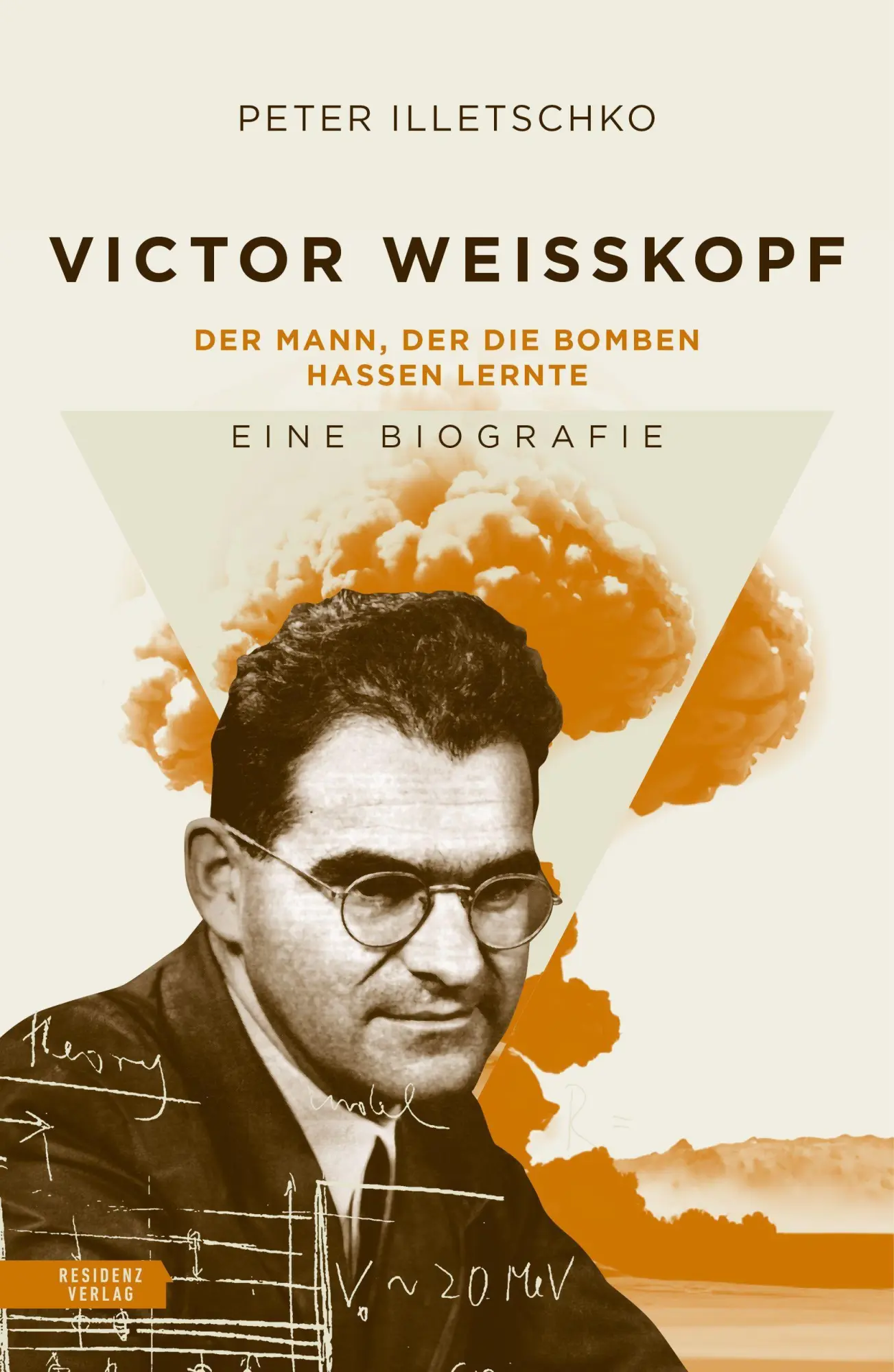 Cover: 9783701736218 | Im Schatten der Atombombe: Victor Weisskopf | Peter Illetschko | Buch