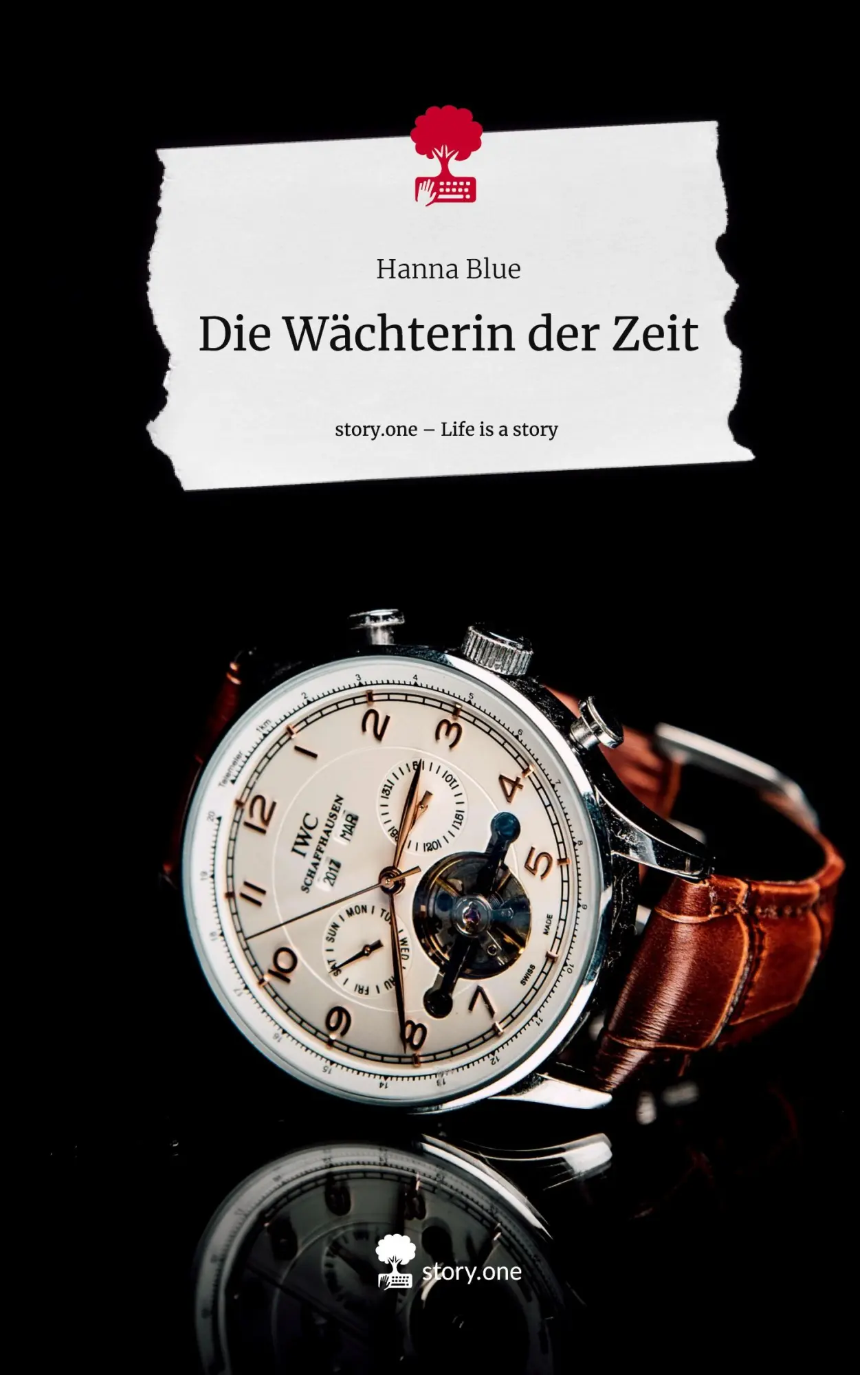 Cover: 9783711566218 | Die Wächterin der Zeit. Life is a Story - story.one | Hanna Blue