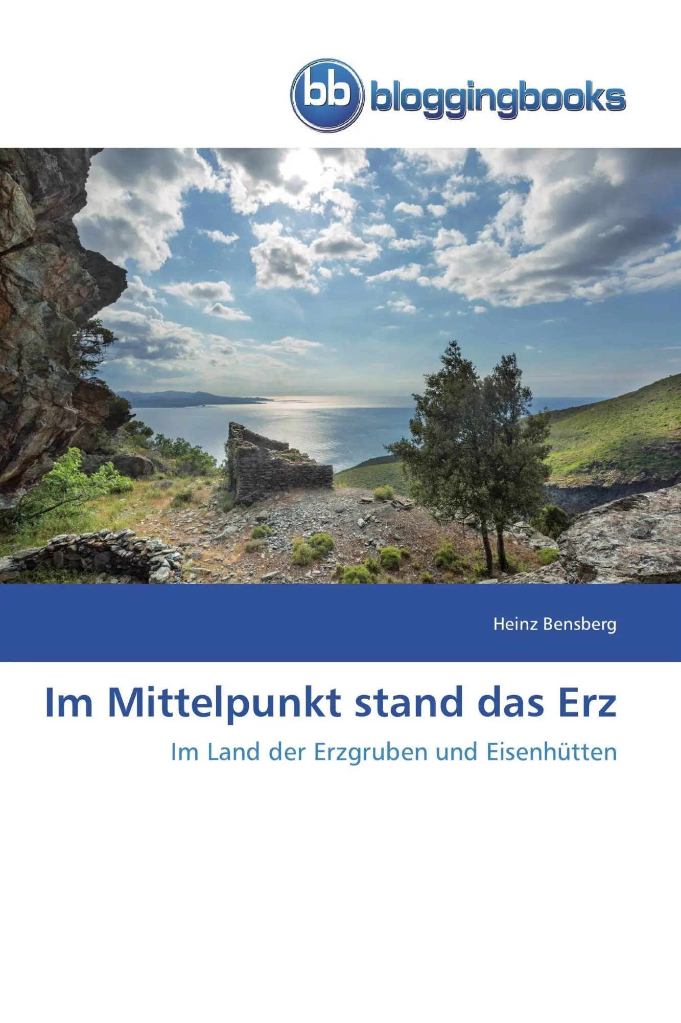 Cover: 9786202476218 | Im Mittelpunkt stand das Erz | Im Land der Erzgruben und Eisenhütten