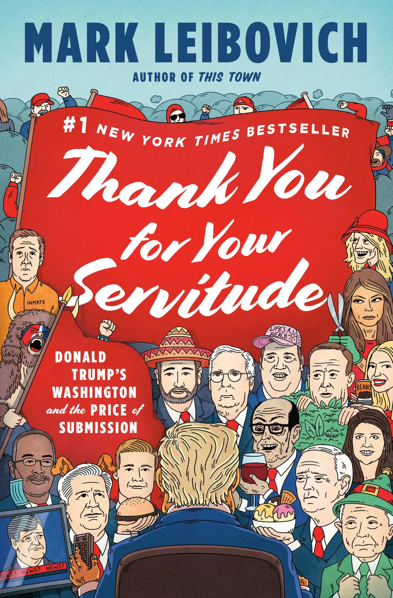 Cover: 9780593296318 | Thank You for Your Servitude | Mark Leibovich | Buch | 352 S. | 2022