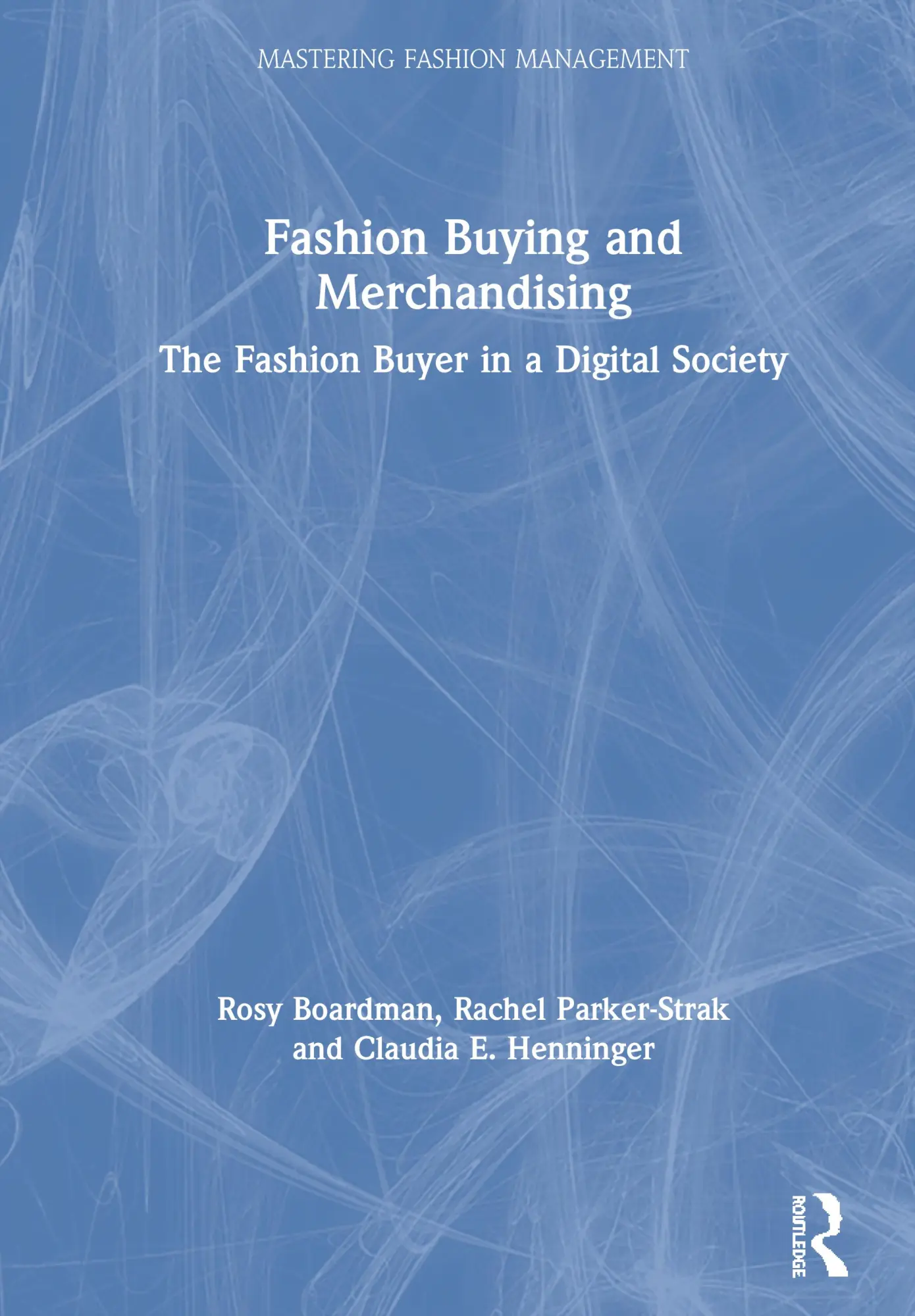 Cover: 9781138616318 | Fashion Buying and Merchandising | Claudia E. Henninger (u. a.) | Buch