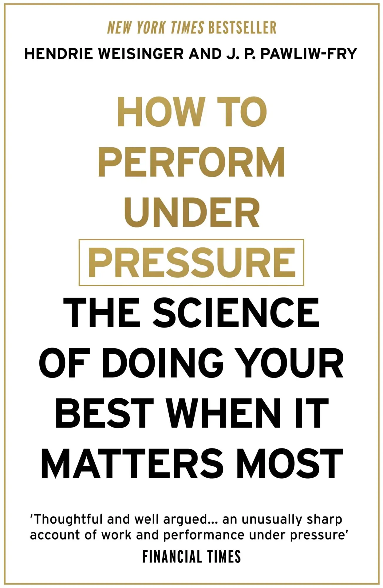 Cover: 9781473616318 | How to Perform Under Pressure | Hendrie Weisinger (u. a.) | Buch