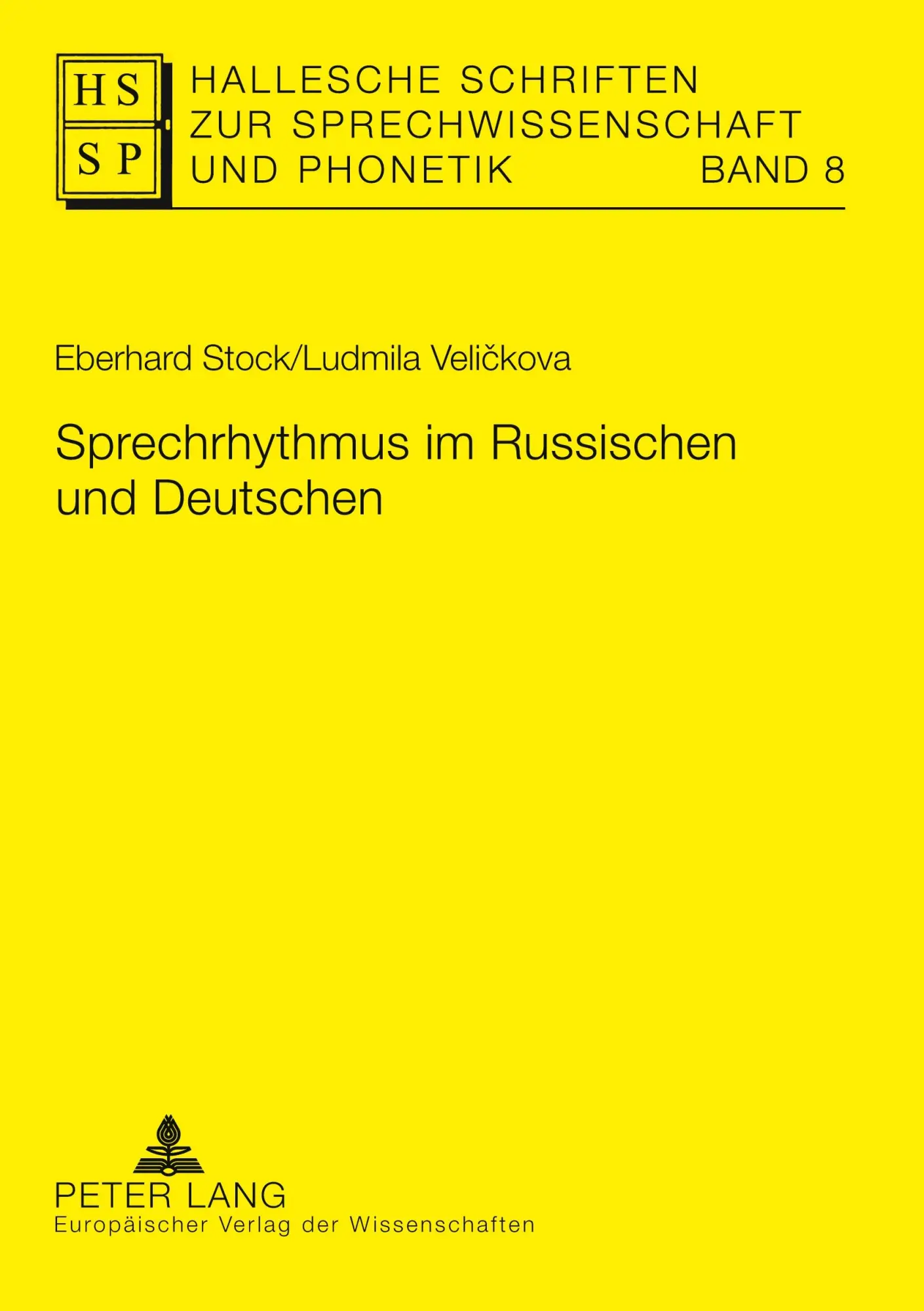 Sprechrhythmus im Russischen und Deutschen (Hallesche Schriften zur Sprechwissenschaft und Phonetik)