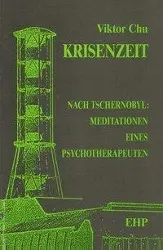 Cover: 9783926176318 | Krisenzeit | Nach Tschernobyl: Meditationen eines Psychotherapeuten