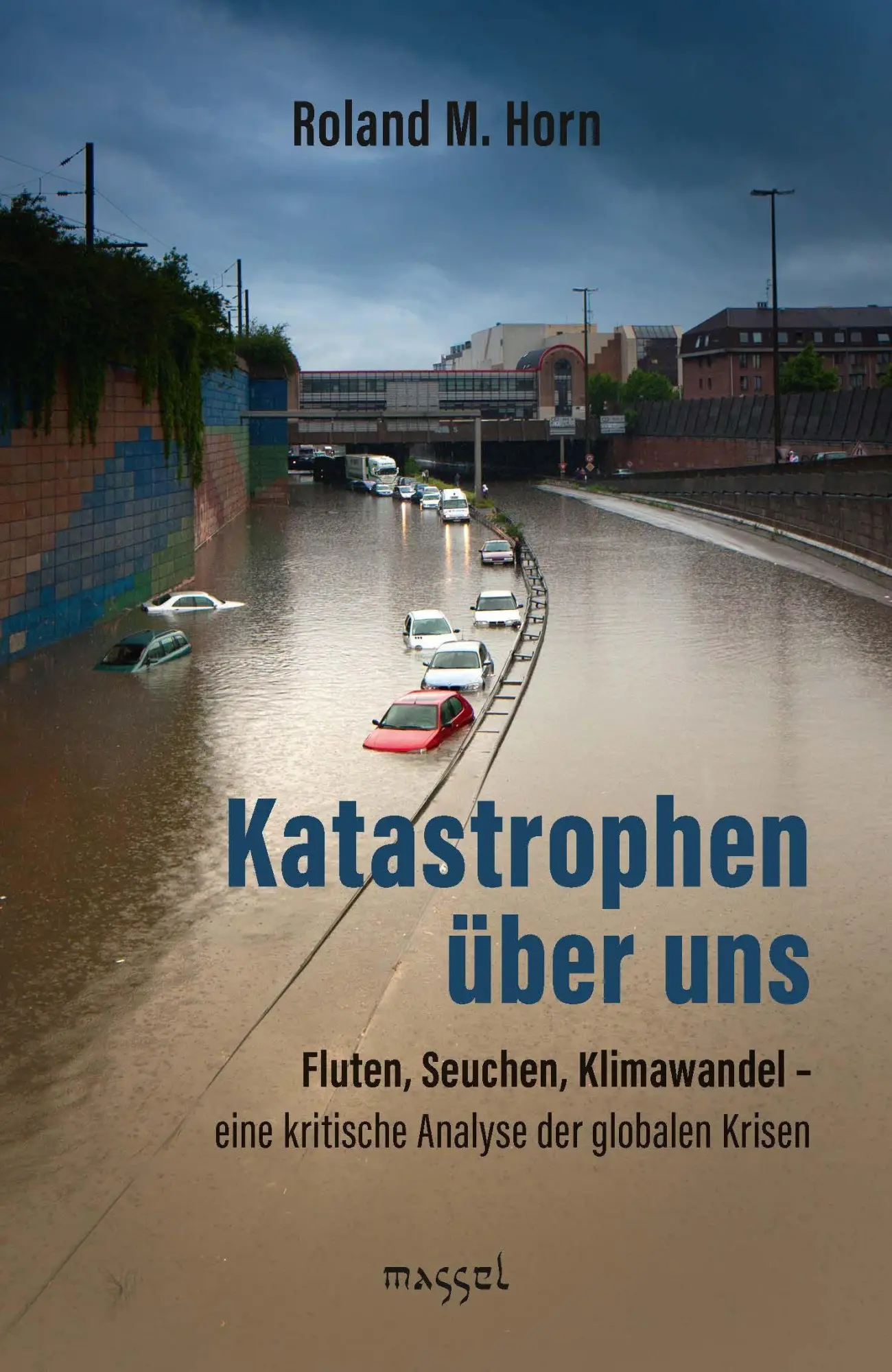Cover: 9783948576318 | Katastrophen über uns | Horn Roland M. | Taschenbuch | 205 S. | 2026