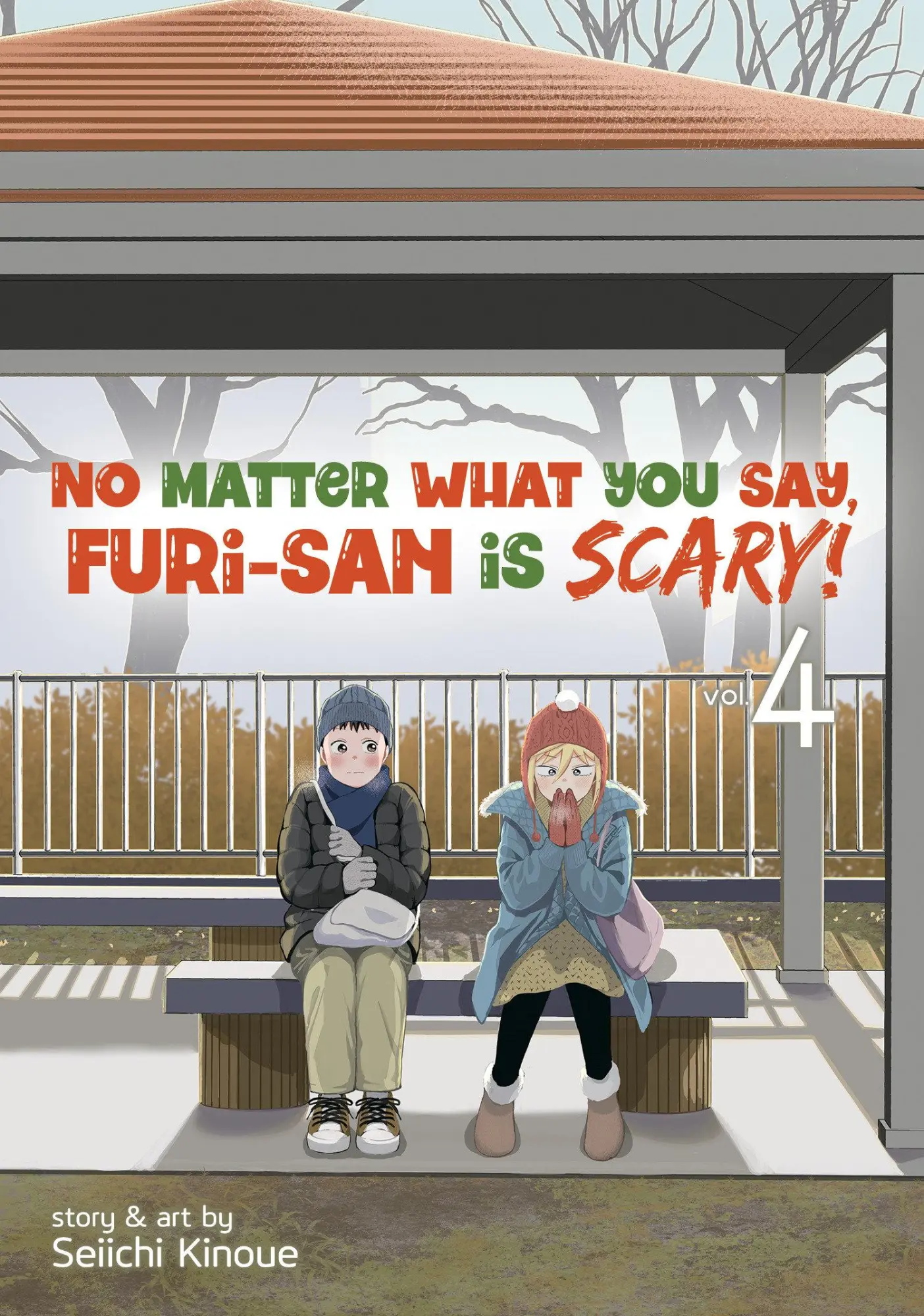 Cover: 9781638586418 | No Matter What You Say, Furi-San Is Scary! Vol. 4 | Seiichi Kinoue
