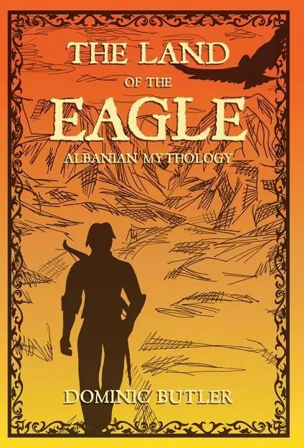 Cover: 9781639886418 | The Land of the Eagle | Albanian Mythology | Dominic Butler | Buch