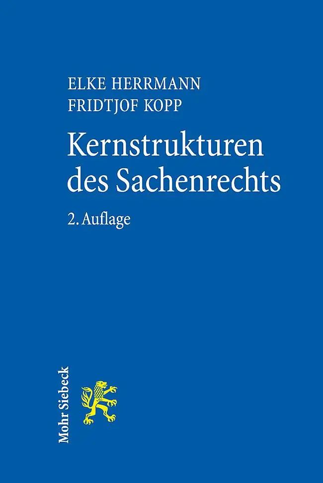 Cover: 9783161626418 | Kernstrukturen des Sachenrechts | Elke Herrmann (u. a.) | Taschenbuch