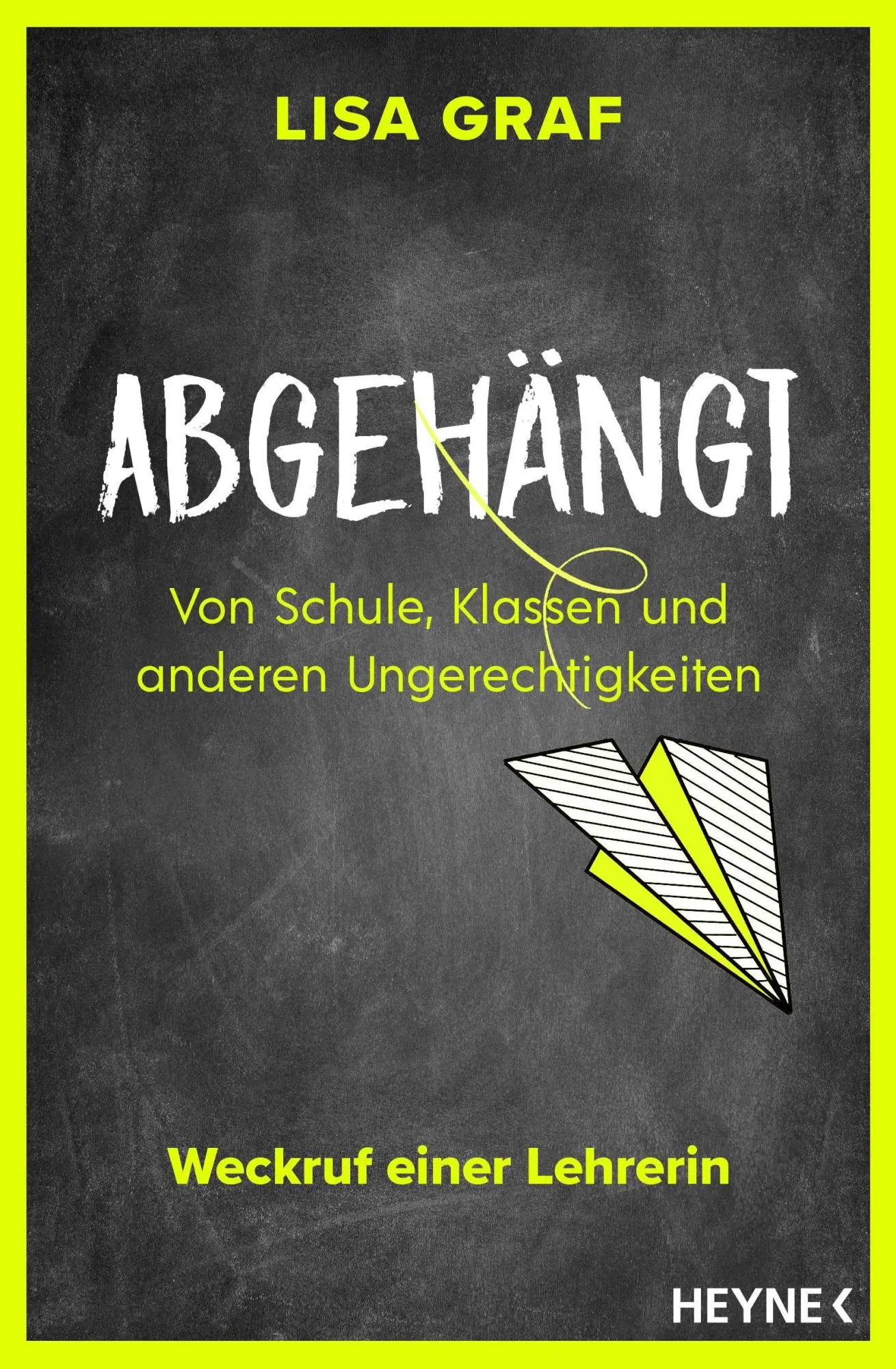 Cover: 9783453606418 | Abgehängt | Lisa Graf | Taschenbuch | 224 S. | Deutsch | 2022 | Heyne