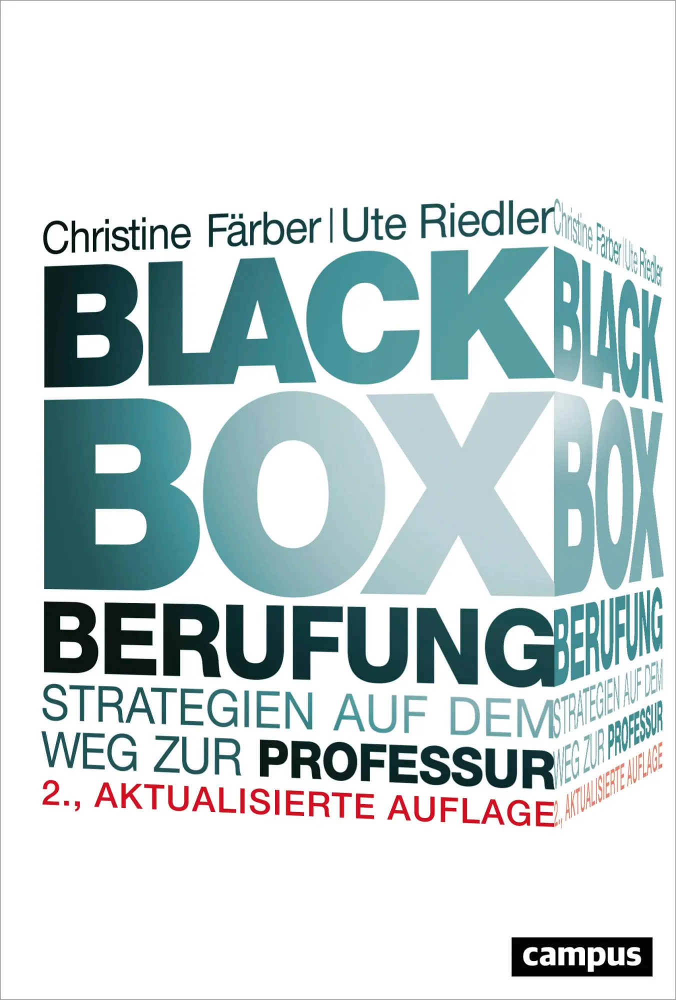 Cover: 9783593506418 | Black Box Berufung | Strategien auf dem Weg zur Professur | Buch Cover: 9783593506418 | Black Box Berufung | Strategien auf dem Weg zur Professur | Buch