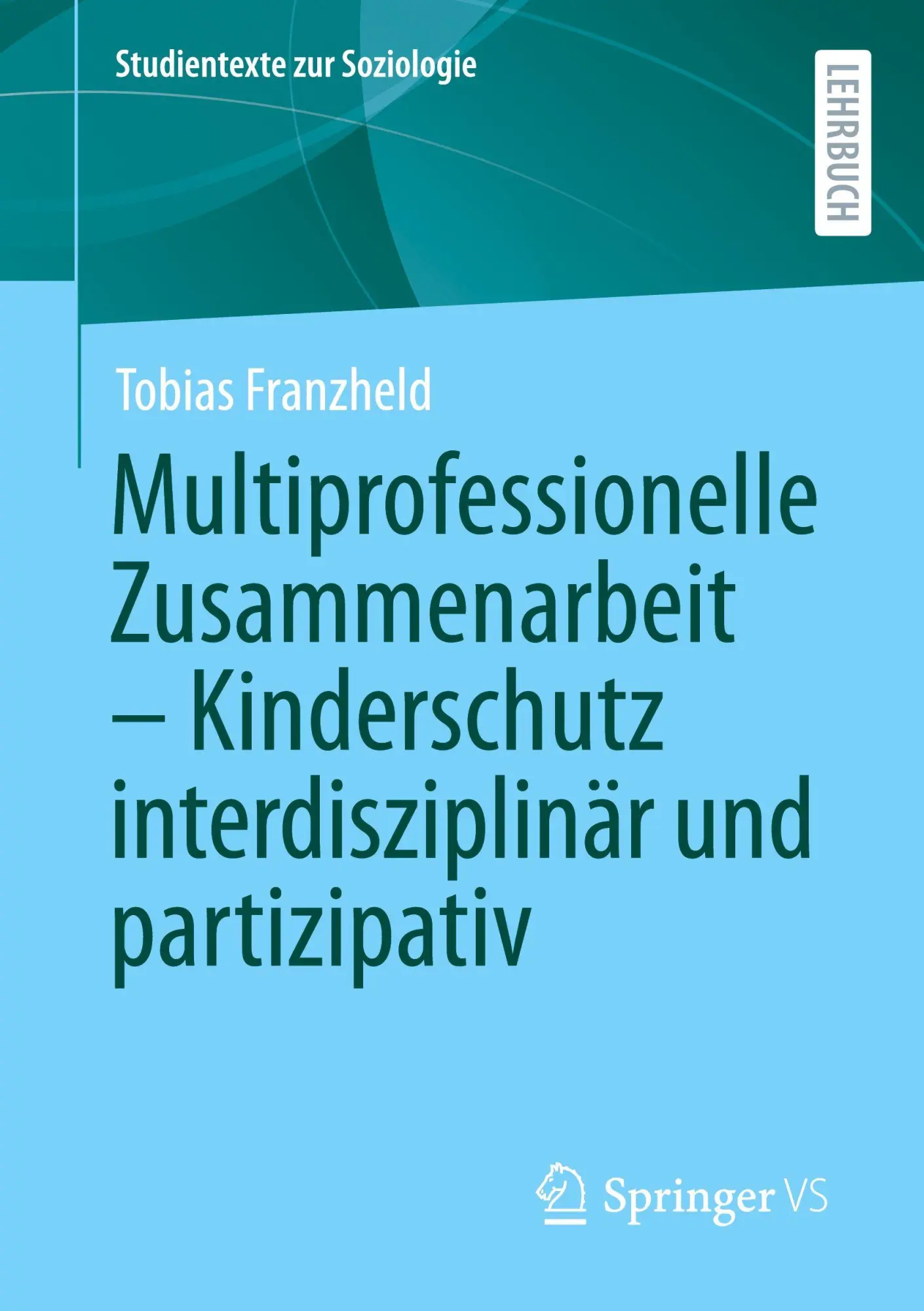 Cover: 9783658496418 | Multiprofessionelle Zusammenarbeit - Kinderschutz interdisziplinär...