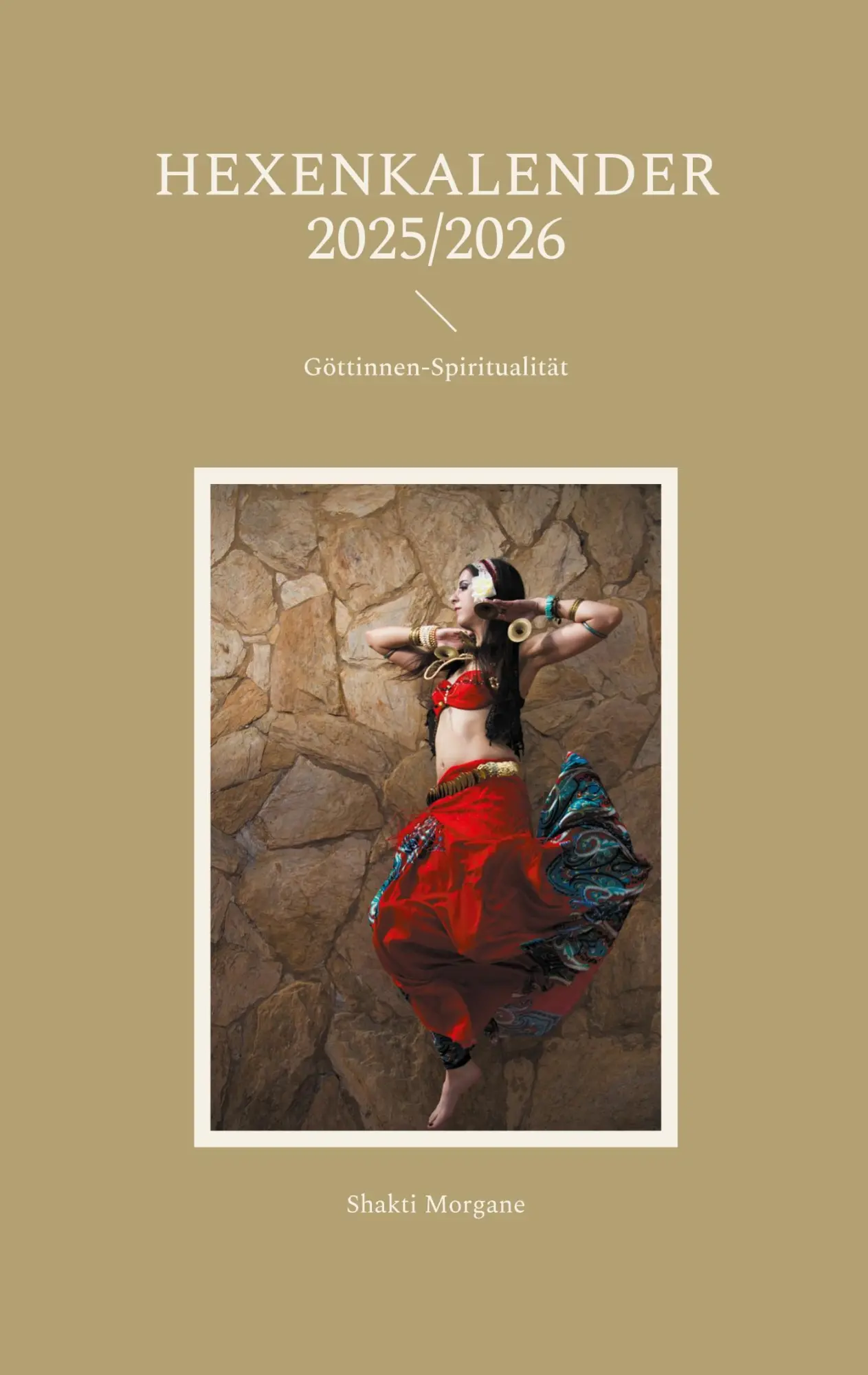 Cover: 9783759786418 | Hexenkalender 2025/2026 | Göttinnen-Spiritualität | Shakti Morgane