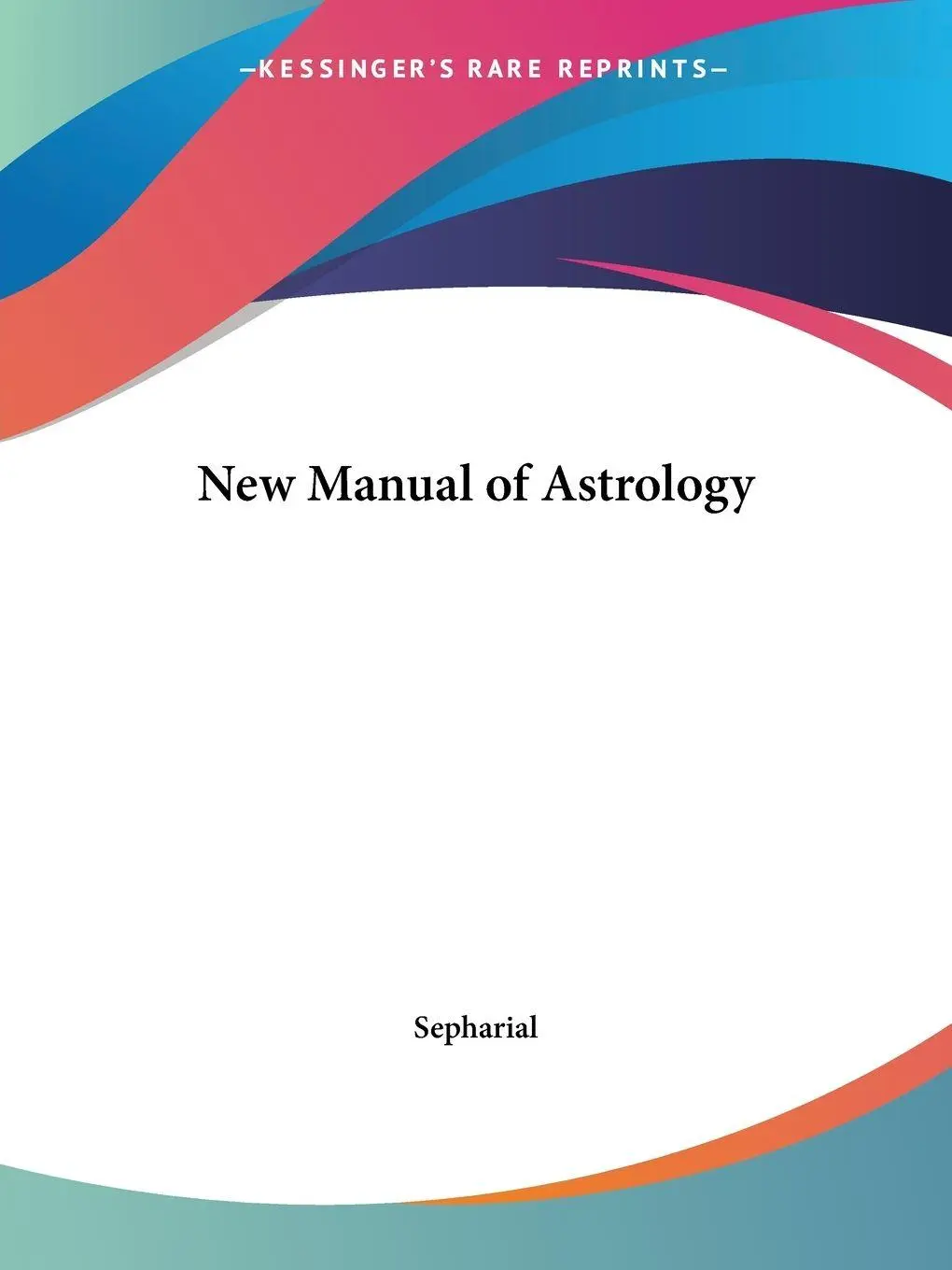 Cover: 9780766146518 | New Manual of Astrology | Sepharial | Taschenbuch | Englisch | 2003