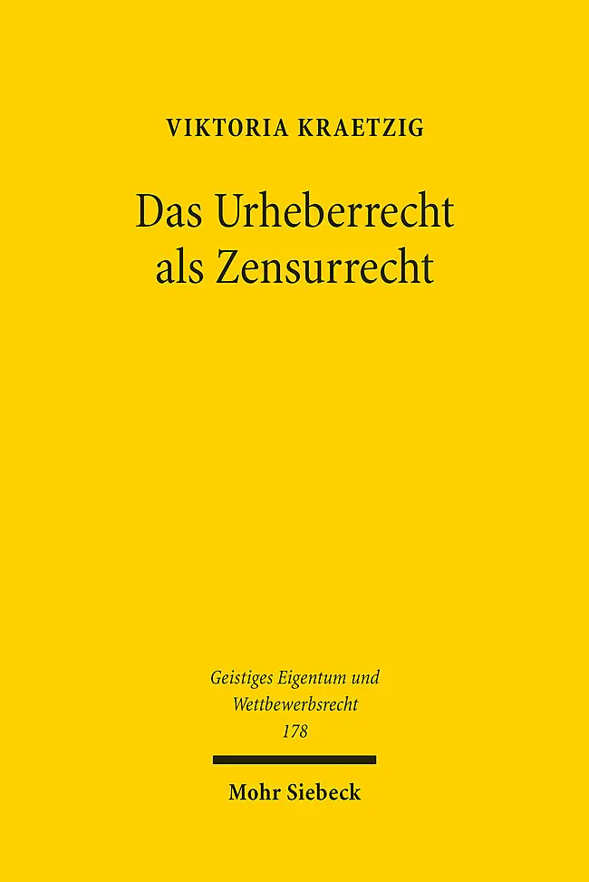 Cover: 9783161616518 | Das Urheberrecht als Zensurrecht | Viktoria Kraetzig | Taschenbuch