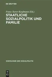 Cover: 9783486506518 | Staatliche Sozialpolitik und Familie | Franz-Xaver Kaufmann | Buch