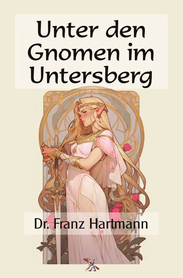 Cover: 9783565256518 | Unter den Gnomen im Untersberg | DE | Dr. Franz Hartmann | Taschenbuch