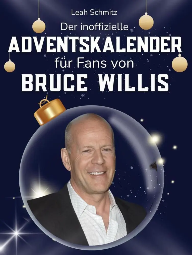 Cover: 9783695326518 | Der inoffizielle Adventskalender für Fans von Bruce Willis | Schmitz