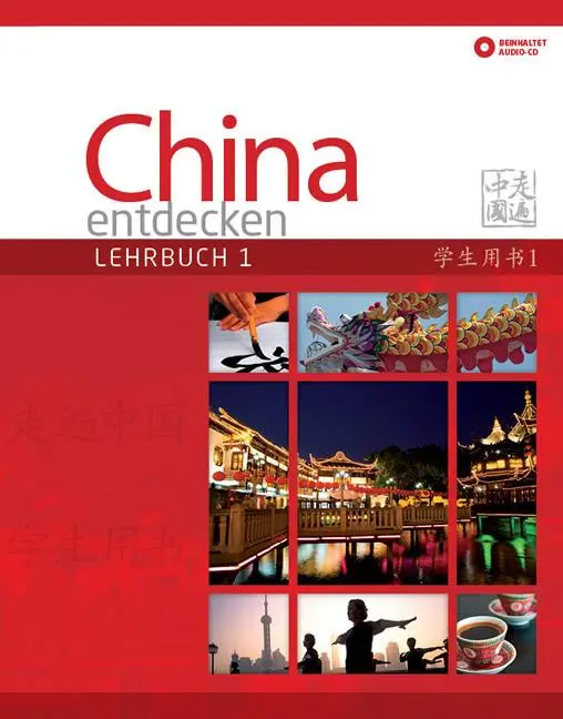 Cover: 9783905816518 | China entdecken - Lehrbuch 1 | Anqi Ding (u. a.) | Taschenbuch | 2015 Cover: 9783905816518 | China entdecken - Lehrbuch 1 | Anqi Ding (u. a.) | Taschenbuch | 2015