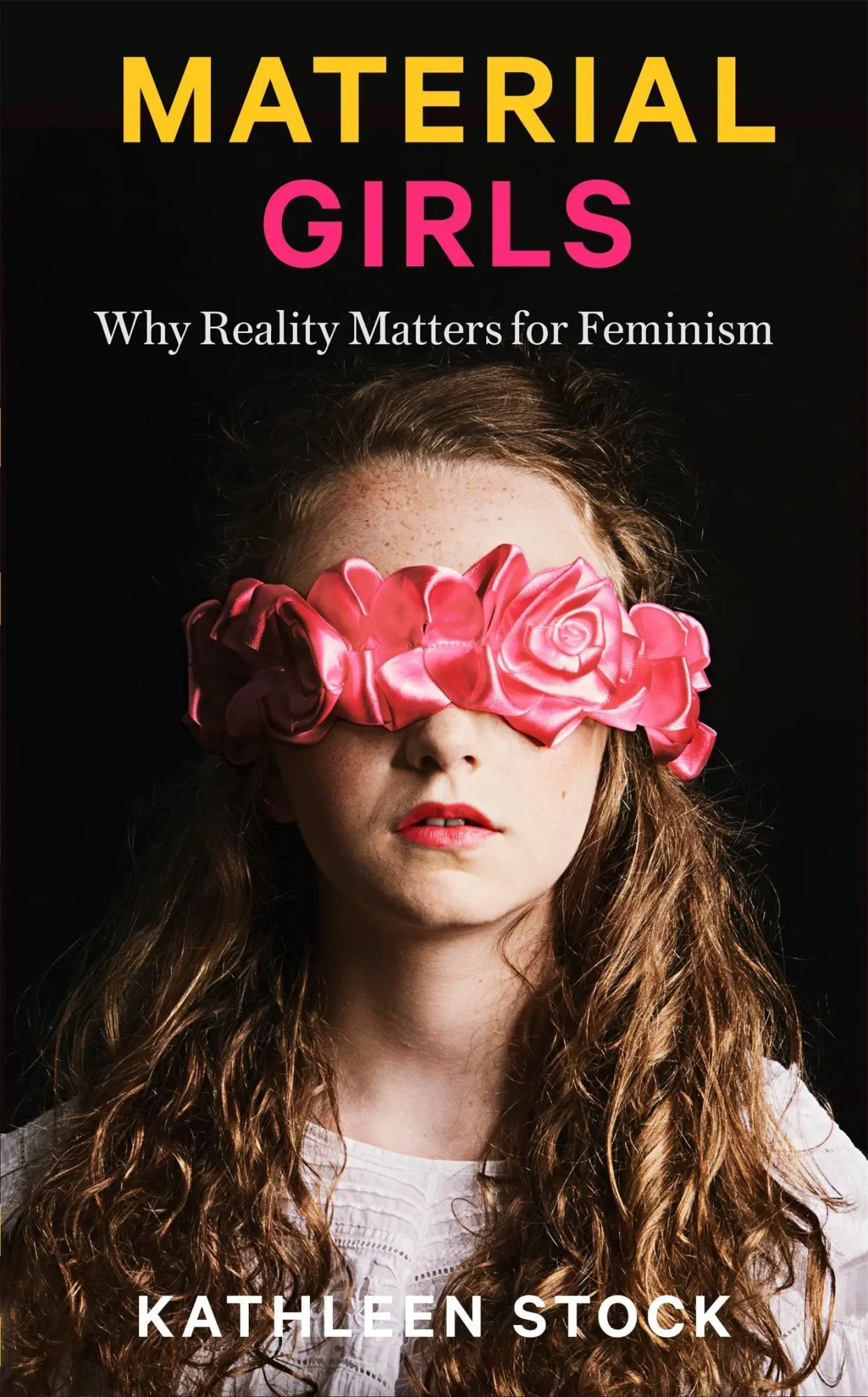 Cover: 9780349726618 | Material Girls | Why Reality Matters for Feminism | Kathleen Stock