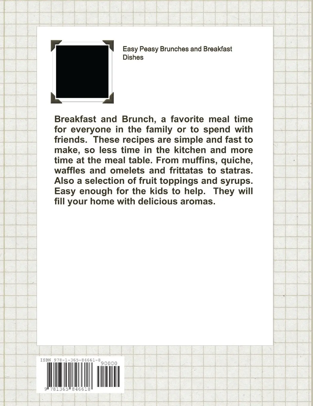 Rückseite: 9781365846618 | Easy Peasy Brunches and Breakfast Dishes | Michael Wagner | Buch